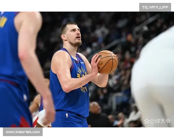 约基奇场均接近三双统领全队掘金新赛季阵容数据全面曝光